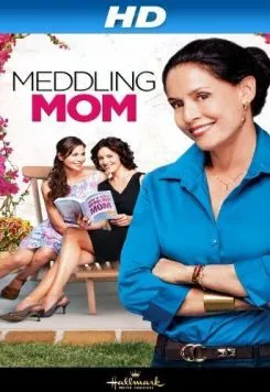 Вмешательство мамы / Meddling Mom (2012)