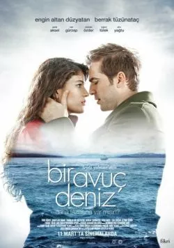Море на ладони / Bir Avuç Deniz (2011)