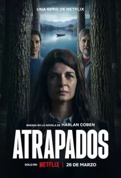 Попавшие в ловушку / Atrapados (2025)