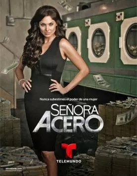 Сеньора Асеро / Señora Acero (2014)