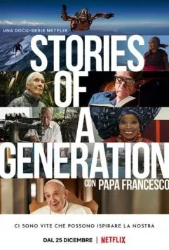 Истории поколения с папой Франциском / Stories of a Generation - with Pope Francis (2021)