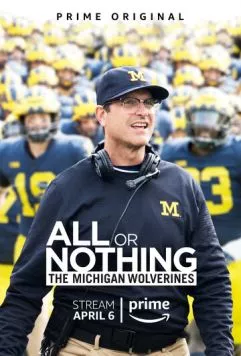 Всё или ничего: «Мичиган Вулверинс» / All or Nothing: The Michigan Wolverines (2018)