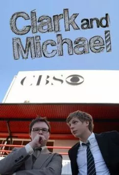 Кларк и Майкл / Clark and Michael (2007)