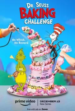 Выпечка с Доктором Сьюзом / Dr. Seuss Baking Challenge (2022)