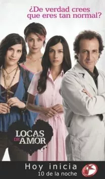 Помешанные на любви / Locas de amor (2009)