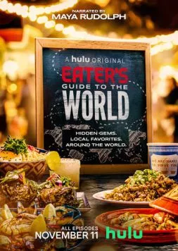 Eater: Кулинарный гид по миру / Eater's Guide to the World (2020)