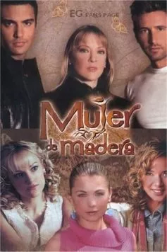 Бесчувственная / Mujer de madera (2004)