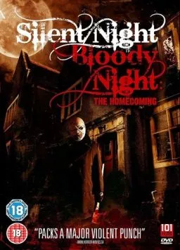Тихая ночь, кровавая ночь: Возвращение / Silent Night, Bloody Night: The Homecoming (2013)
