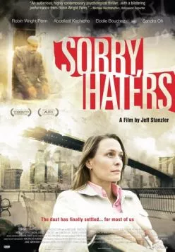 Простите, ненавистники / Sorry, Haters (2005)