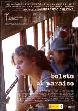 Билет в рай / Boleto al paraíso (2010)