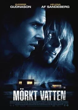 Темная вода / Mörkt vatten (2012)