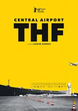 Центральный аэропорт Темпельхоф / Zentralflughafen THF (2018)