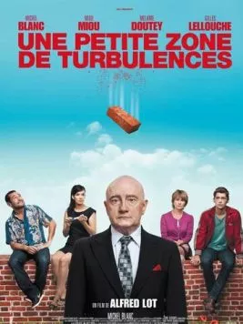 Маленькая зона турбулентности / Une petite zone de turbulences (2009)