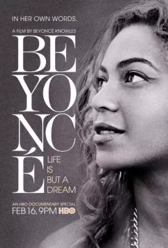 Жизнь как сон / Beyoncé: Life Is But a Dream (2013)
