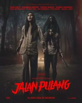 Дорога домой / Jalan Pulang (2025)