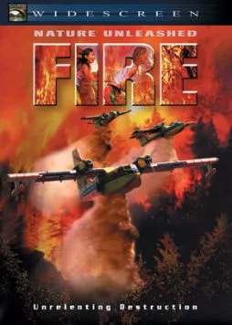 Стихия огня / Nature Unleashed: Fire (2004)
