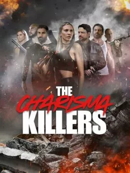 Убийцы Харизмы / The Charisma Killers (2024)