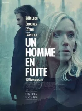 Мужчина в бегах / Un homme en fuite (2024)