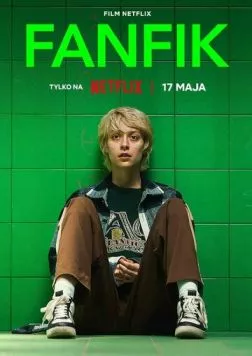 Фанфик / Fanfik (2023)