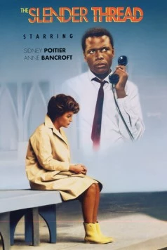 Тонкая нить / The Slender Thread (1965)