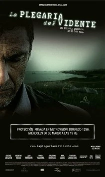 Мольба провидца / La plegaria del vidente (2012)