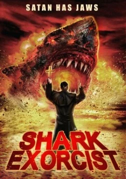 Акулий экзорцист / Shark Exorcist (2015)