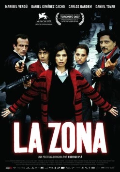 Зона / La Zona (2007)