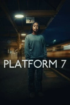 Платформа 7 / Platform 7 (2023)