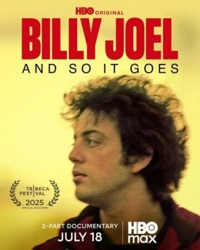 Билли Джоэл: Так и есть / Billy Joel: And So It Goes (2025)