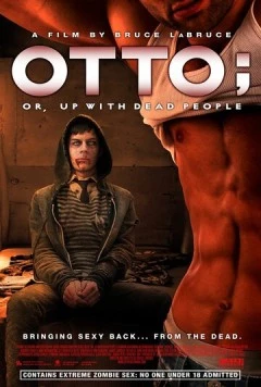 Отто, или В компании мертвецов / Otto; or, Up with Dead People (2008)