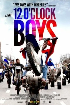 Беспечные ездоки / 12 O'Clock Boys (2013)