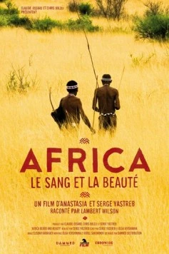Африка: Кровь и красота / Africa, Blood & Beauty (2012)