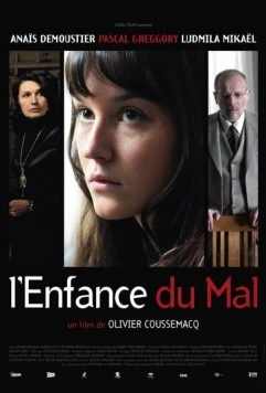 Сладкое зло / L'enfance du mal (2010)
