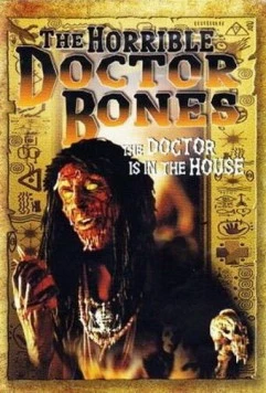 Ужасный доктор Боунс / The Horrible Dr. Bones (2000)