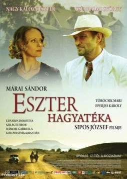 Наследство Эстер / Eszter hagyatéka (2008)