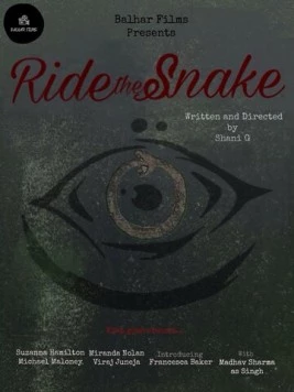 Оседлать змею / Ride the Snake (2025)