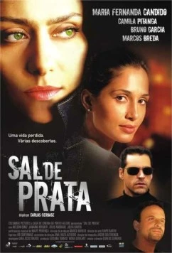 Серебро / Sal de Prata (2005)