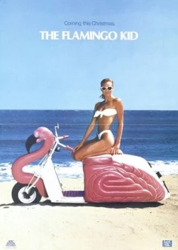 Парень из «Фламинго» / The Flamingo Kid (1984)