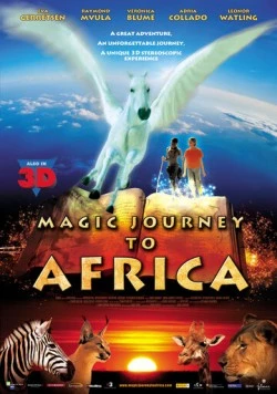 Волшебная поездка в Африку / Magic Journey to Africa (2010)