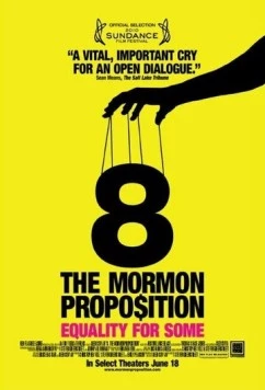 Поправка №8: Предложение мормонов / 8: The Mormon Proposition (2010)