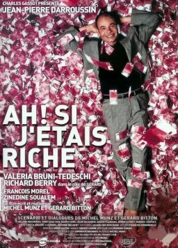 Если бы я был богат! / Ah! Si j'étais riche (2002)
