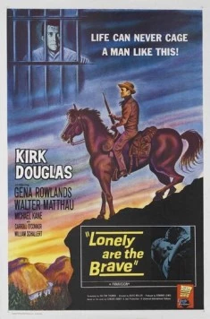 Одинокие отважны / Lonely Are the Brave (1962)