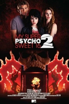 Мои супер психо-сладкие 16: Часть 2 / My Super Psycho Sweet 16: Part 2 (2010)