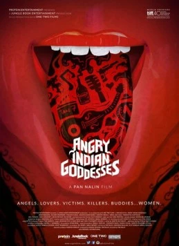 Рассерженные индийские богини / Angry Indian Goddesses (2015)