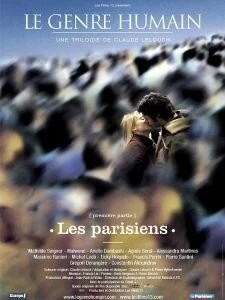 Человеческий жанр – часть 1: Парижане / Le genre humain - 1ère partie: Les Parisiens (2004)