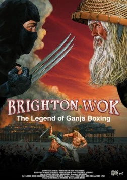 Брайтон Вок: Легенда укуренного боксера / Brighton Wok: The Legend of Ganja Boxing (2008)