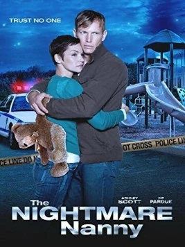 Няня-кошмар / The Nightmare Nanny (2013)