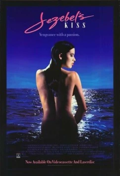 Поцелуй Иезавель / Jezebel's Kiss (1990)
