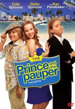 Принц и нищий: Современная история / The Prince and the Pauper: The Movie (2007)