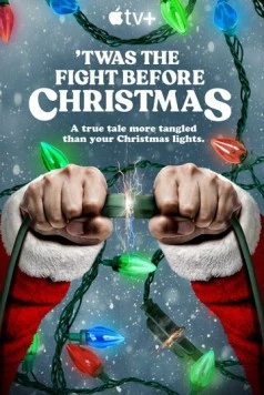 Разборки перед Рождеством / 'Twas the Fight Before Christmas (2021)